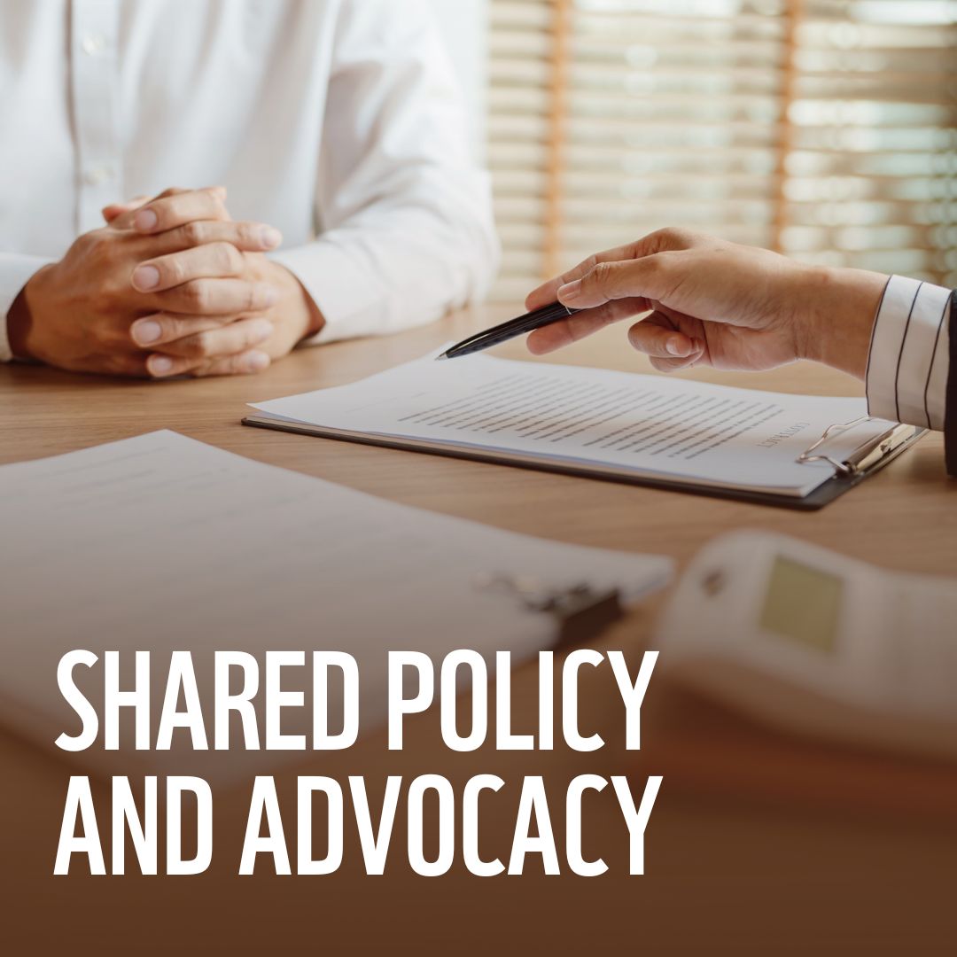 Shared Policy and Advocacy